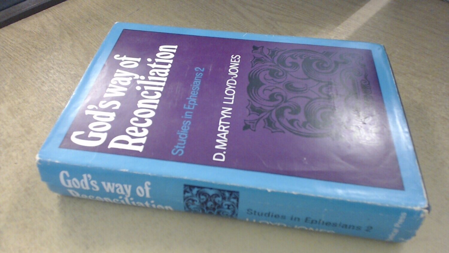 God&#39;s Way Of Reconciliation: Studies In Ephesians Ii