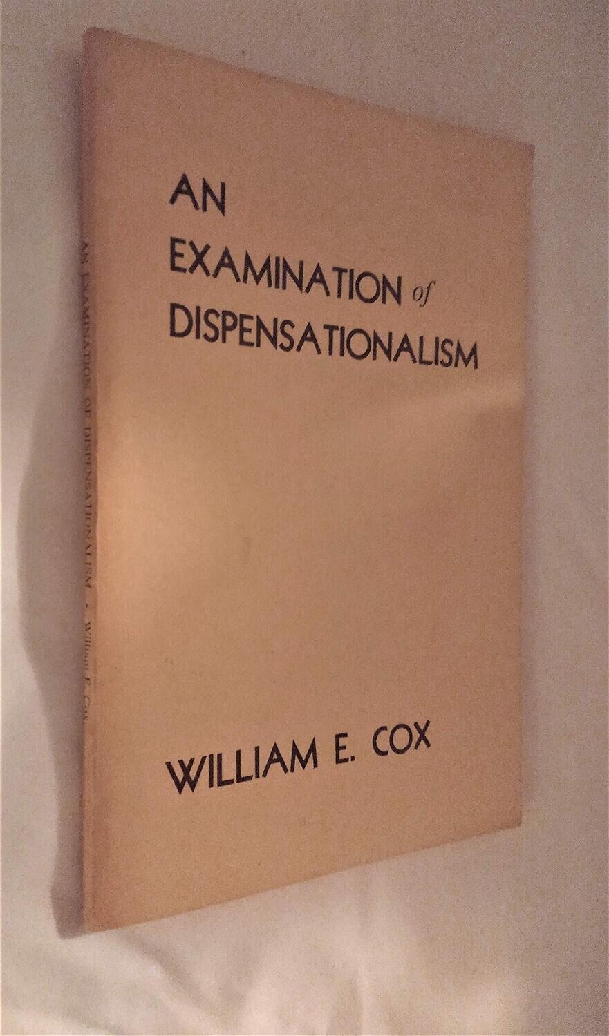 Examination Of Dispensationalism