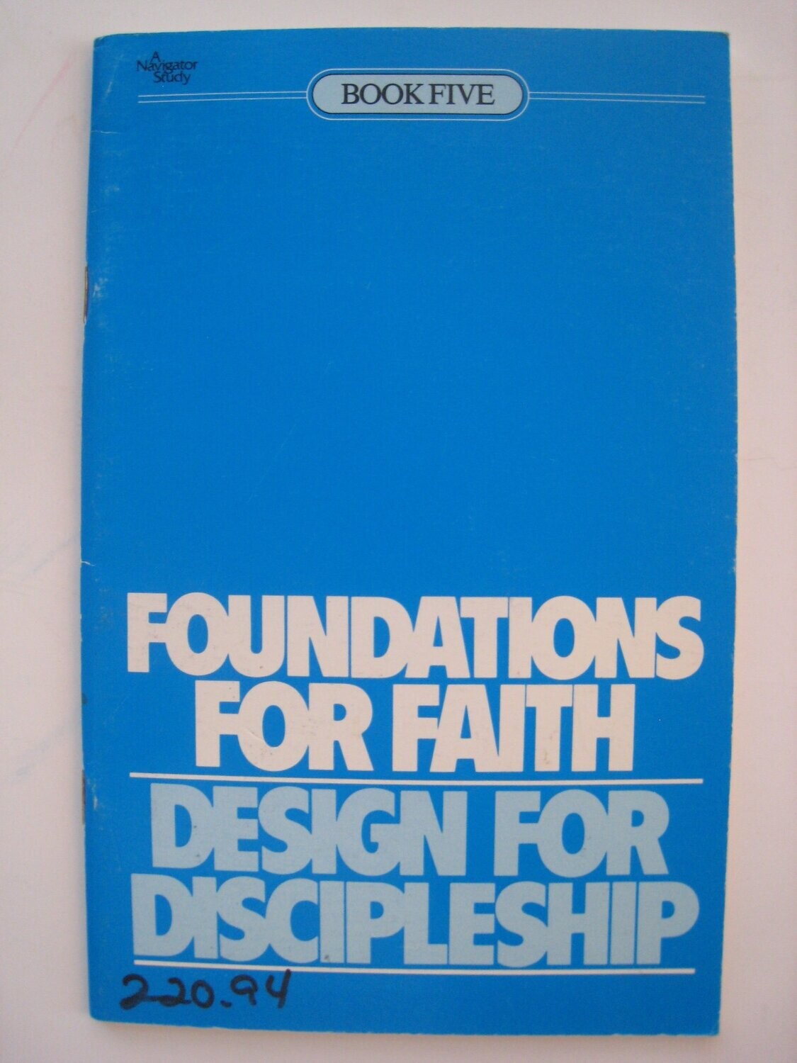 Foundations For Faith: Design For Discipleship Book 5 (Design for Discipleship)