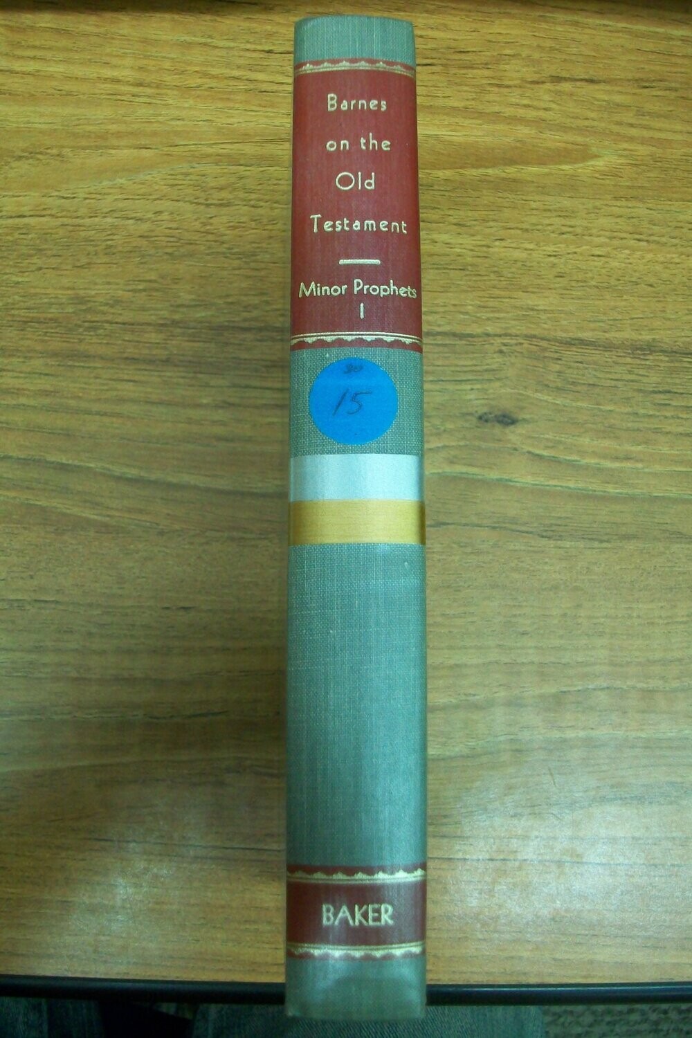 Barnes Notes On The Old Testament: The Minor Prophets, Vol 1