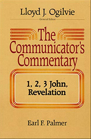 The Communicator's Commentary: 1, 2, 3 John, Revelation (Communicator's Commentary)