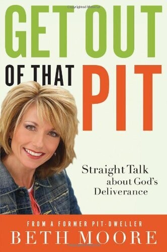 Get Out of That Pit: Straight Talk about God&#39;s Deliverance