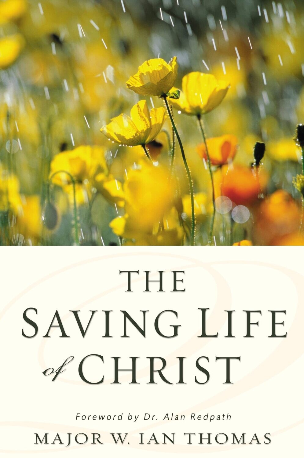The Saving Life of Christ...