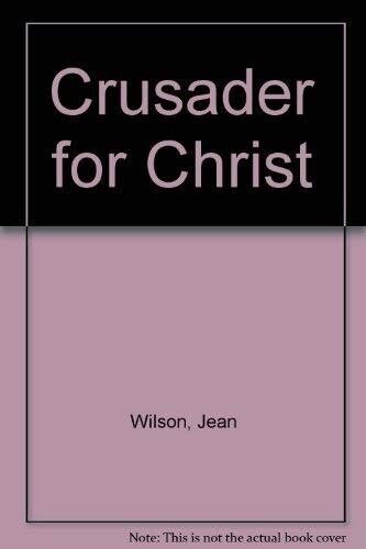 Crusader For Christ - The Story of Billy Graham