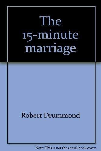 The 15-Minute Marriage
