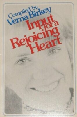Input for a Rejoicing Heart : Songs and Scripture Enlarging Our Concept in God