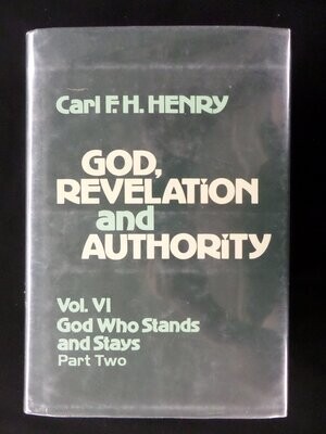 God, Revelation And Authority, Vol 6...
