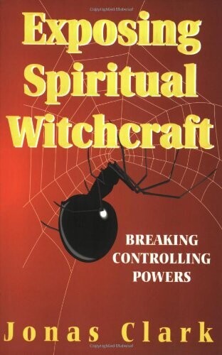 Exposing Spiritual Witchcraft