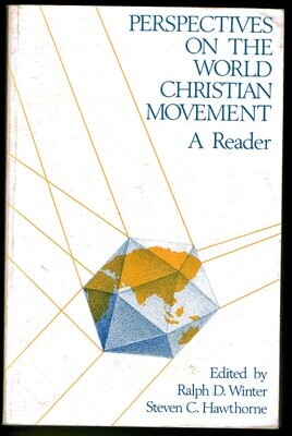 Perspectives on the World Christian Movement : A Reader