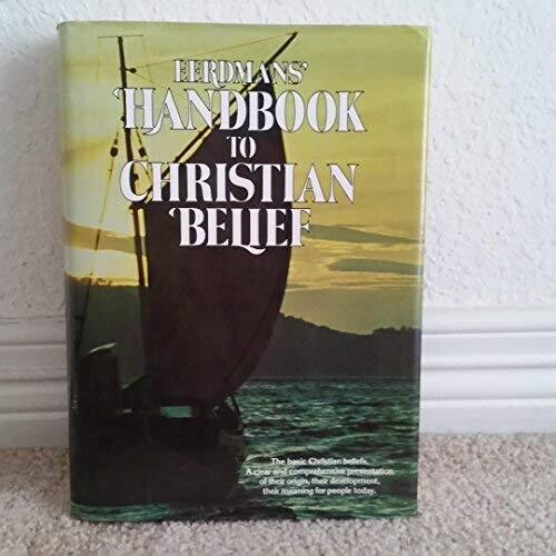 Eerdmans&#39; Handbook to Christian Belief