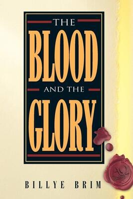 The Blood and the Glory..