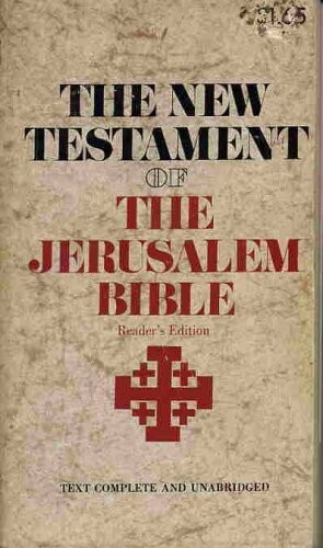 The New Testament of the Jerusalem Bible.