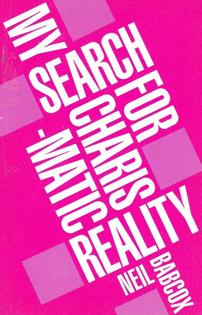 My Search for Charismatic Reality