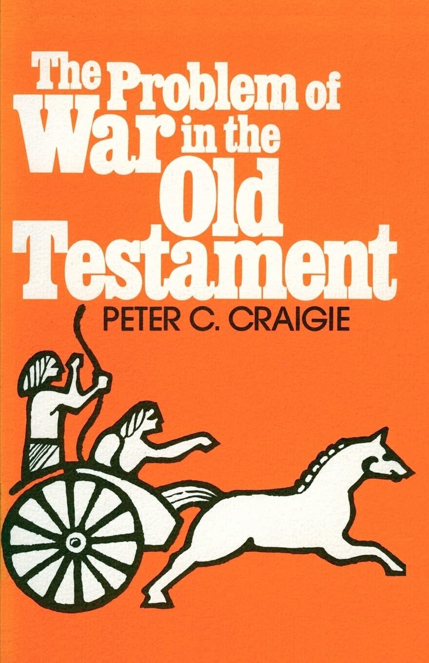 The Problem Of War In The Old Testament