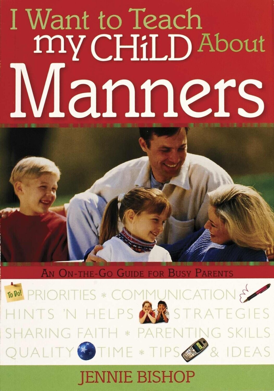I Want to Teach My Child about Manners (I Want to Teach My Child About...)