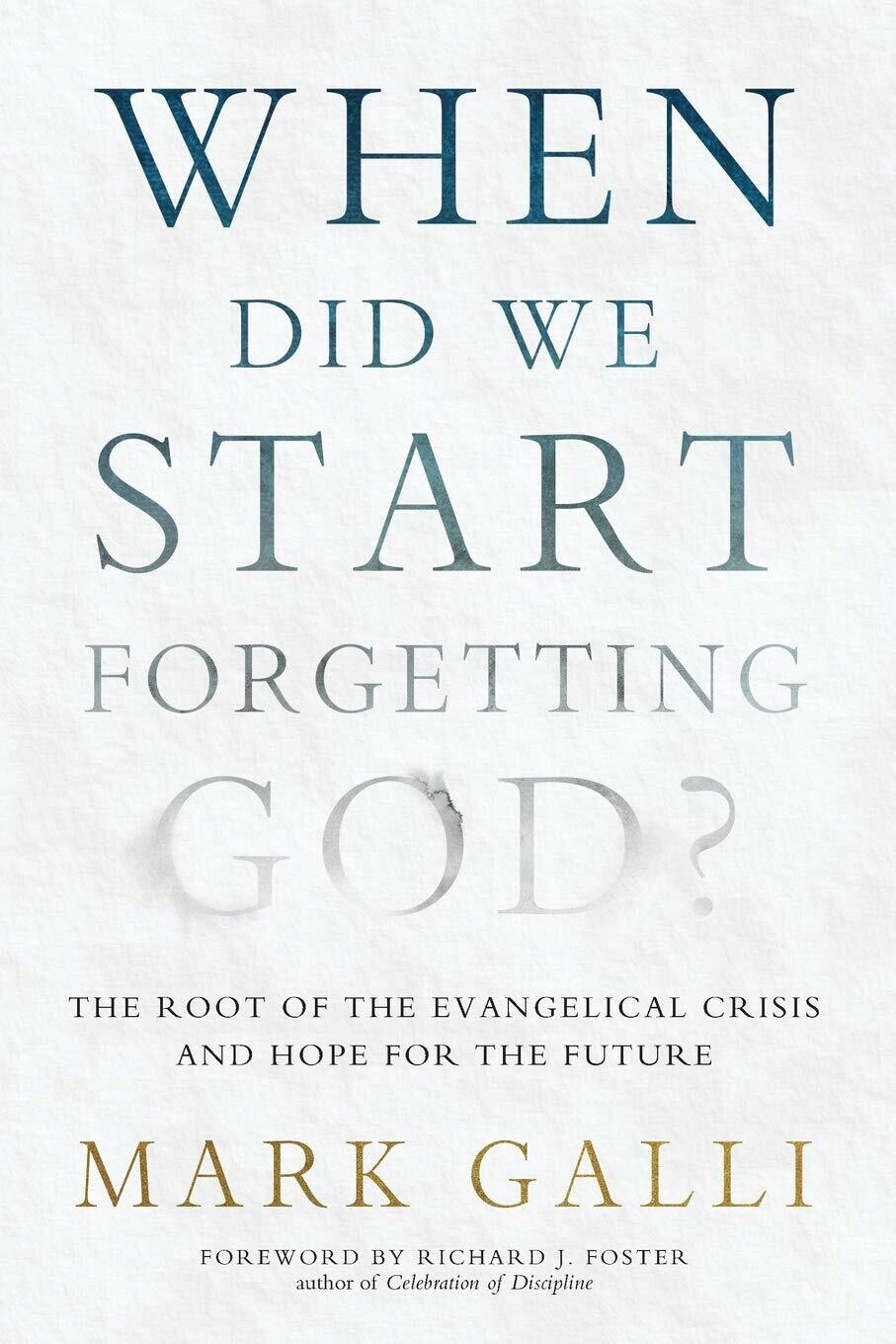 When did we start forgetting God?