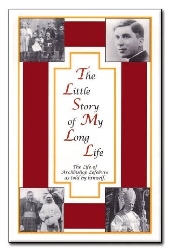 The Little Story of My Long Life: The Life of Archbishop