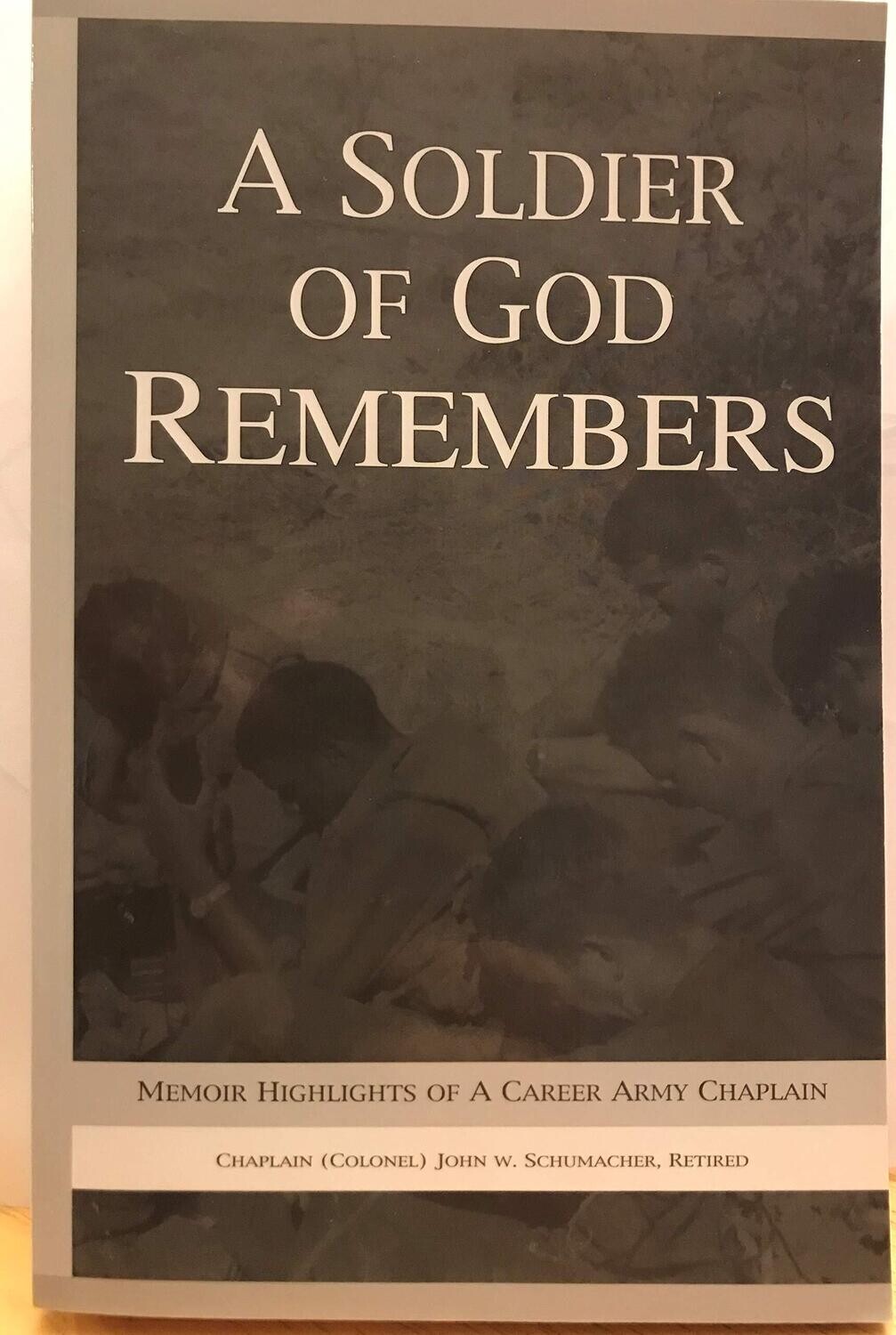 A soldier of God remembers: Memoir highlights of a career army chaplain