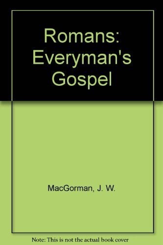 Romans: everyman&#39;s gospel