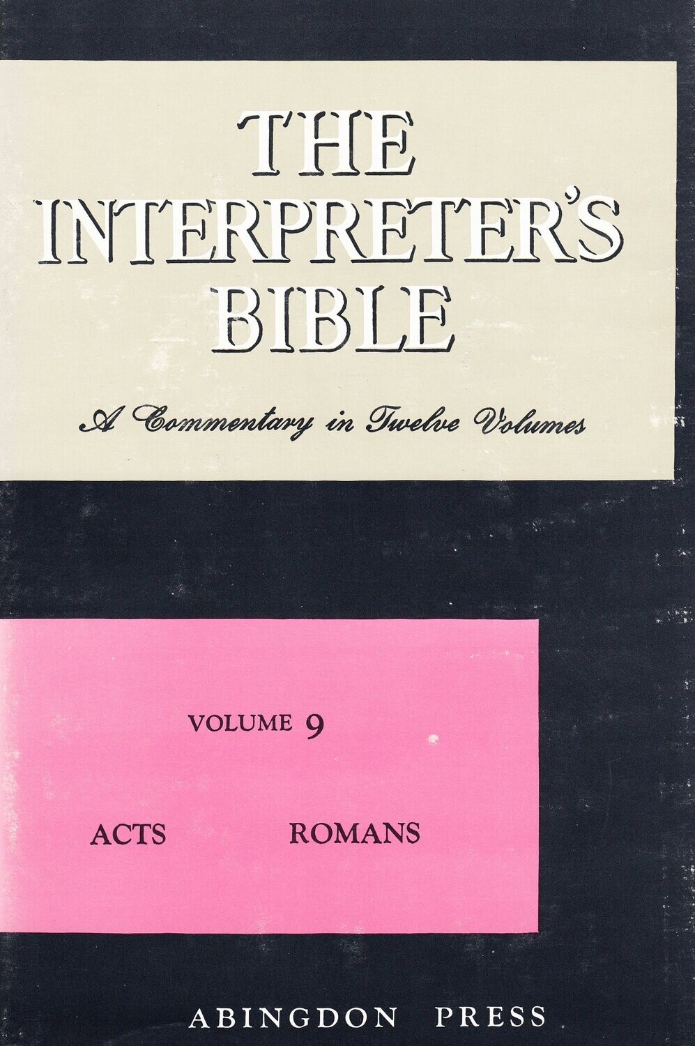 The Interpreter&#39;s Bible, Vol. 9: Acts, Romans