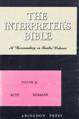 The Interpreter&#39;s Bible, Vol. 9: Acts, Romans