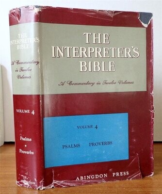 The Interpreter&#39;s Bible, Vol. 4: Psalms, Proverbs