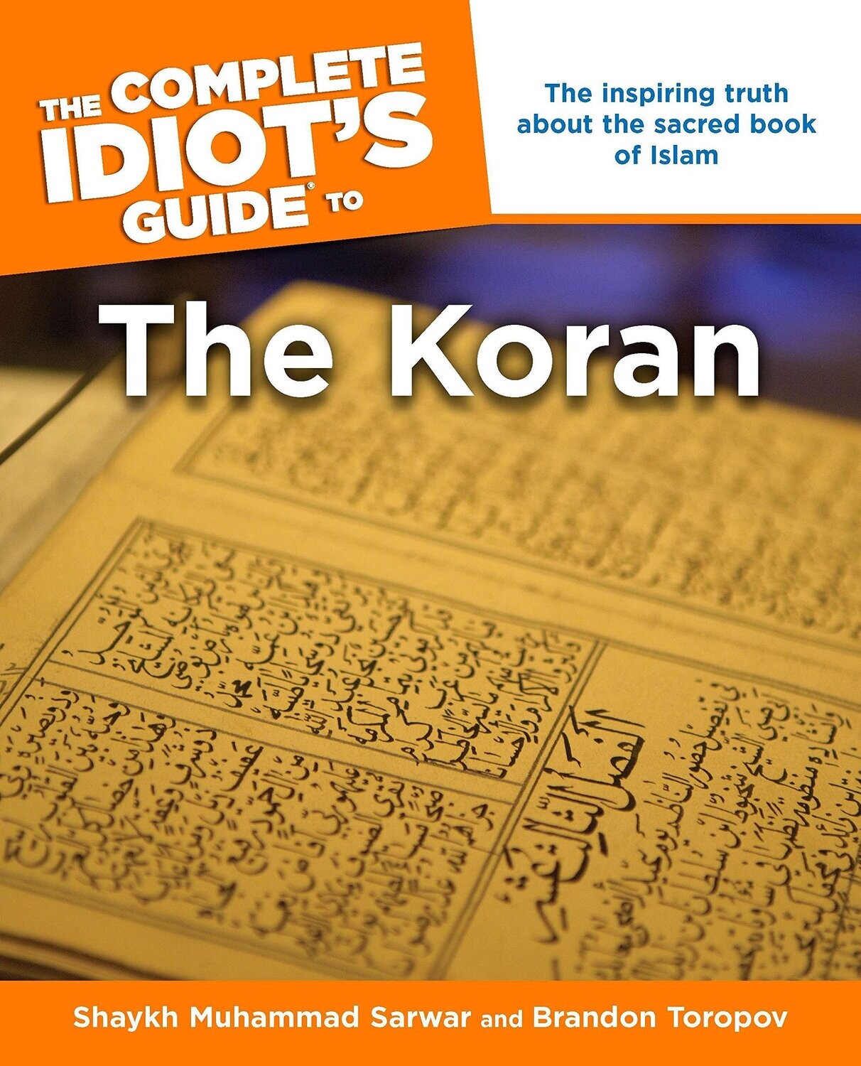 The Complete Idiot&#39;s Guide to the Koran