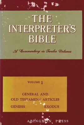 The Interpreter&#39;s Bible, Vol. 1: General and Old Testament Articles, Genesis, Exodus