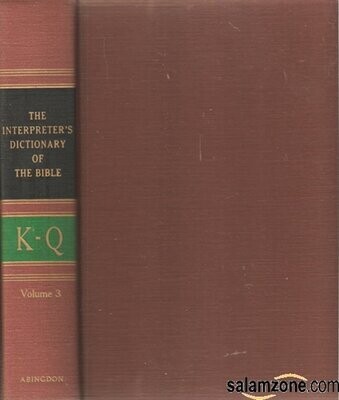 The Interpreter&#39;s Dictionary Of The Bible v.3: K-Q