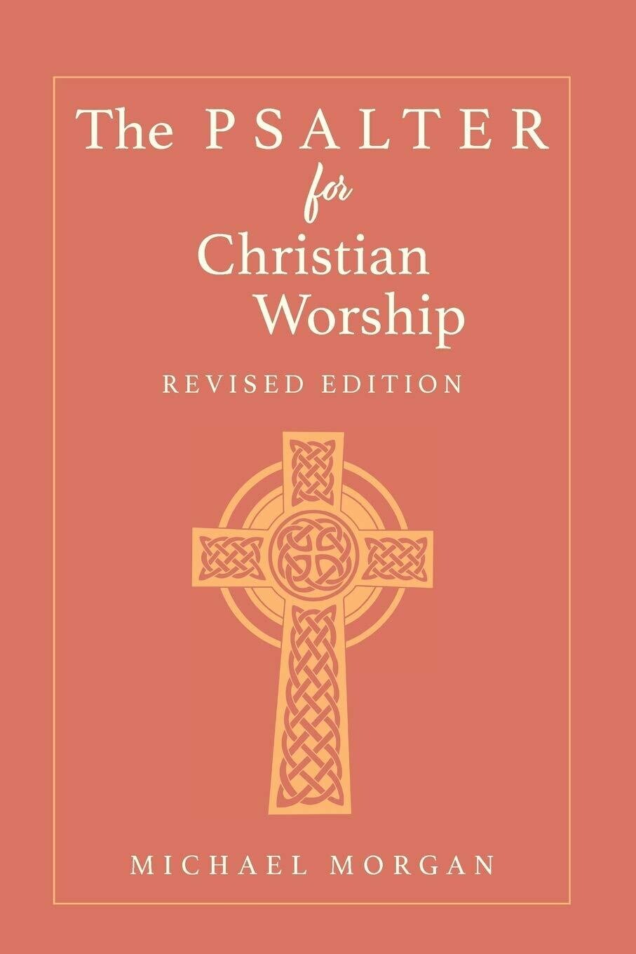 The Psalter for Christian Worship, Revised Edition
