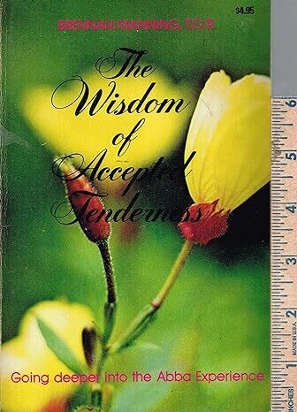 the wisdom of Accepted Tenderness