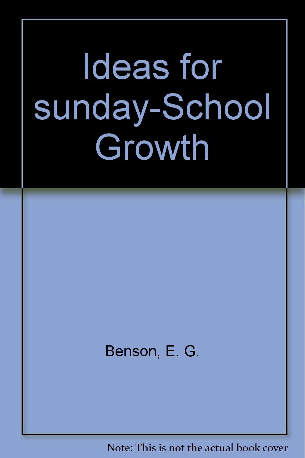 Ideas for sunday-School Growth