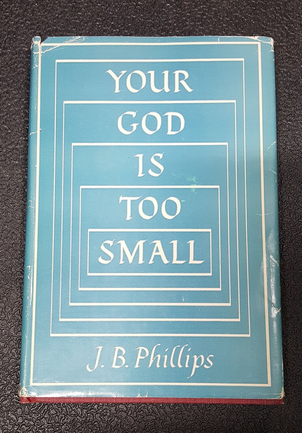 Your God Is Too Small