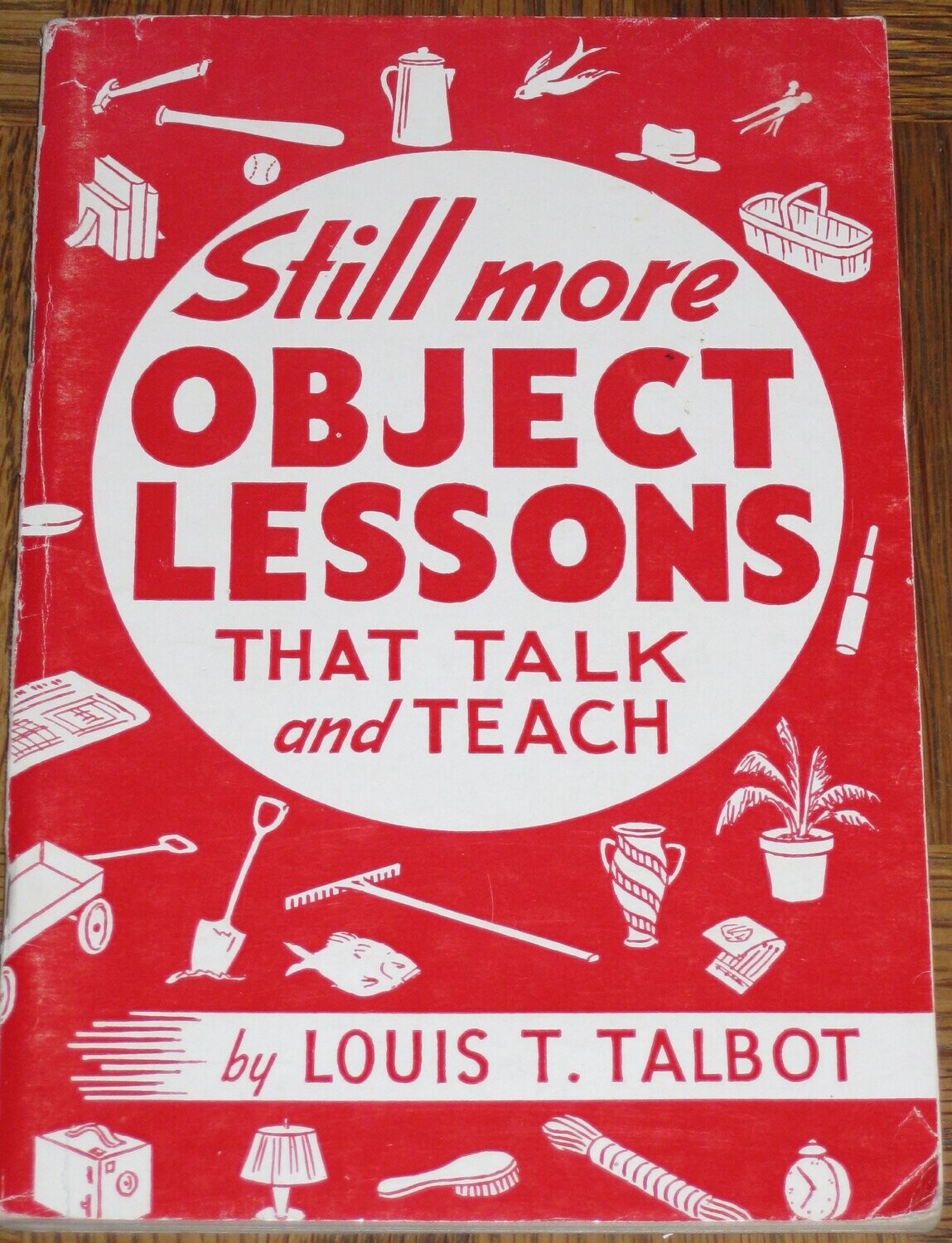 Still more object lessons that talk and teach