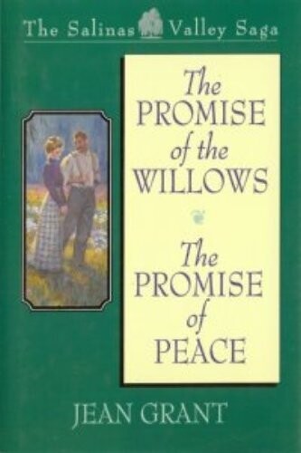 The Promise of the Willows: A Novel (The Salinas Valley Saga)