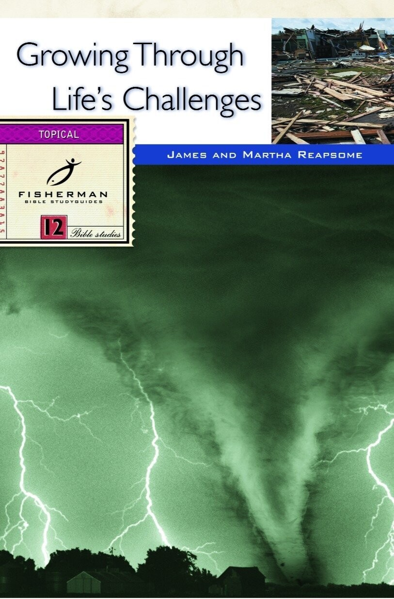 Growing Through Life's Challenges (Fisherman Bible Study Guide Series)