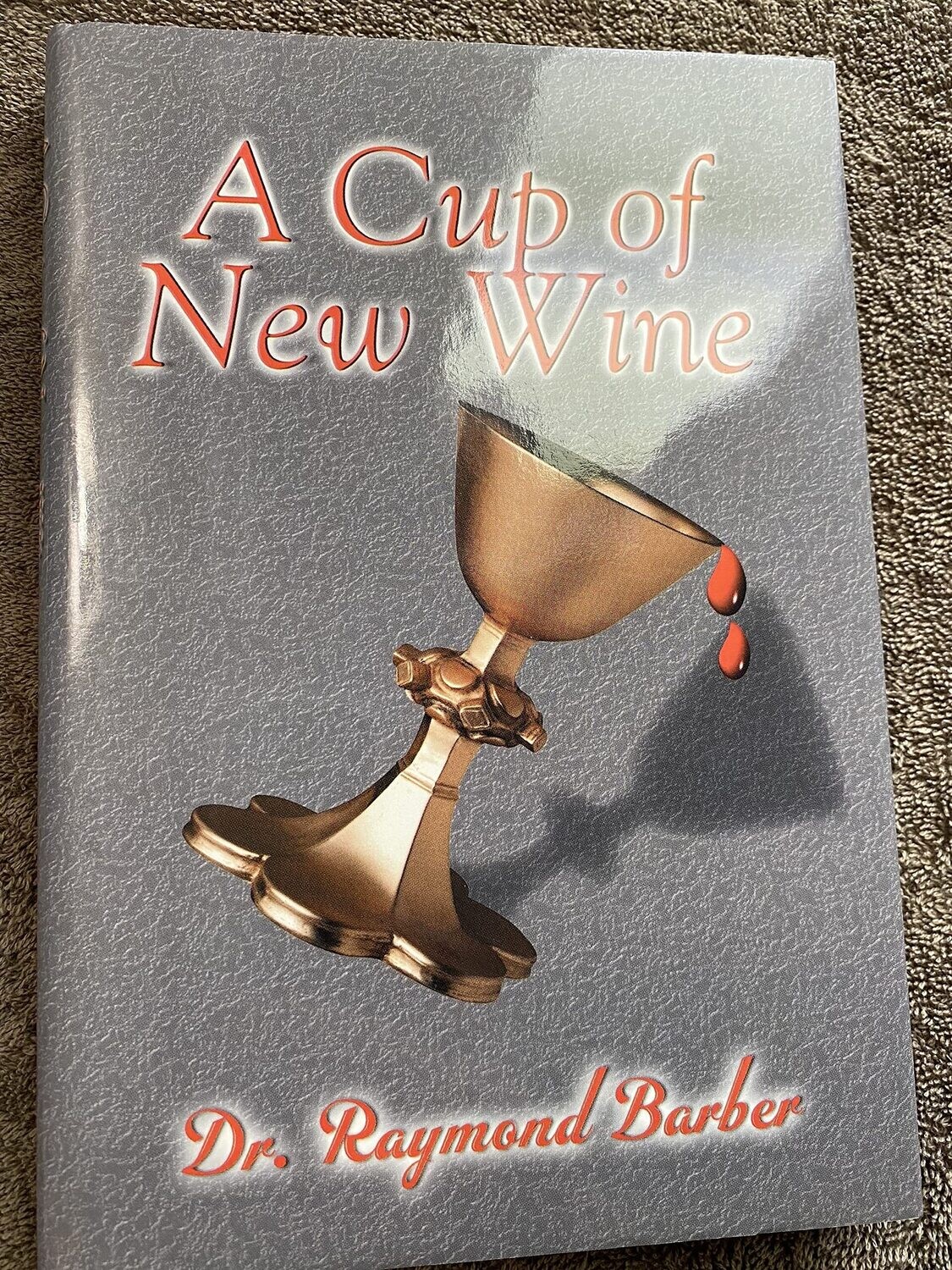 A Cup of New Wine