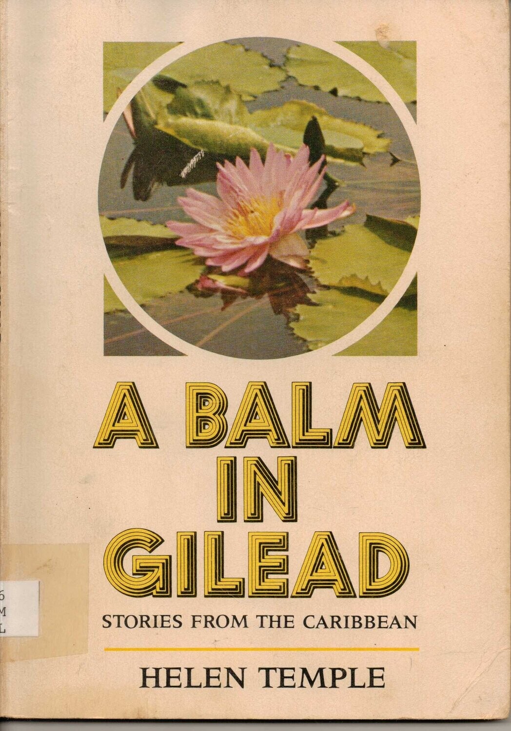 A balm in Gilead: Stories from the Caribbean (Missionary resource book)