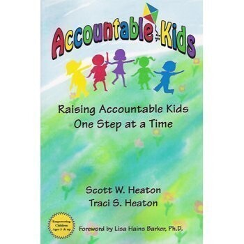 Accountable Kids (Raising Accountable Kids One Step at a Time)