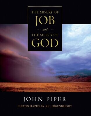The Misery Of Job And The Mercy Of God..