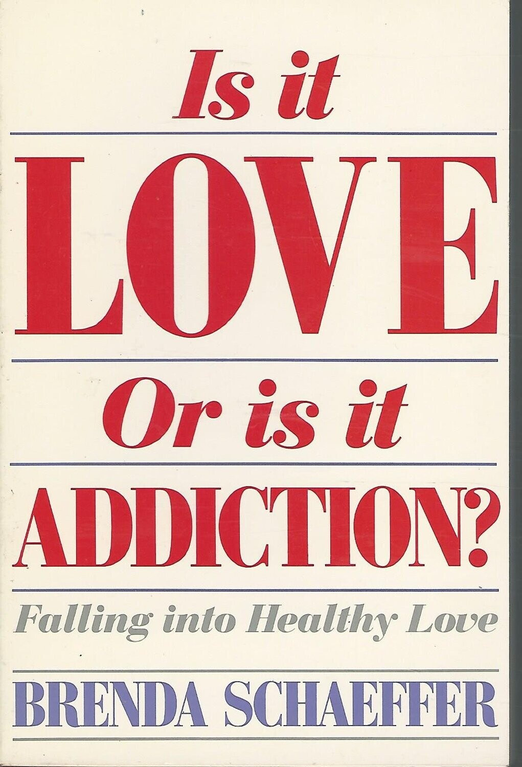 Is It Love or Is It Addiction