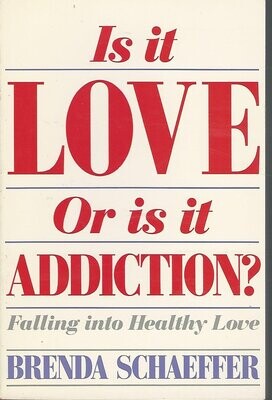 Is It Love or Is It Addiction