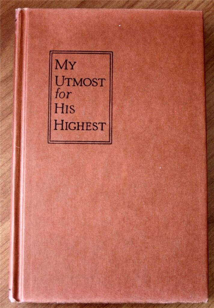 My Utmost for His Highest (The Golden Book of Oswald Chambers Selections For Every Day)