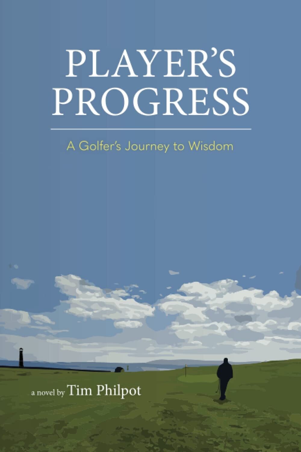 Player&#39;s Progress: A Golfer&#39;s Journey to Wisdom