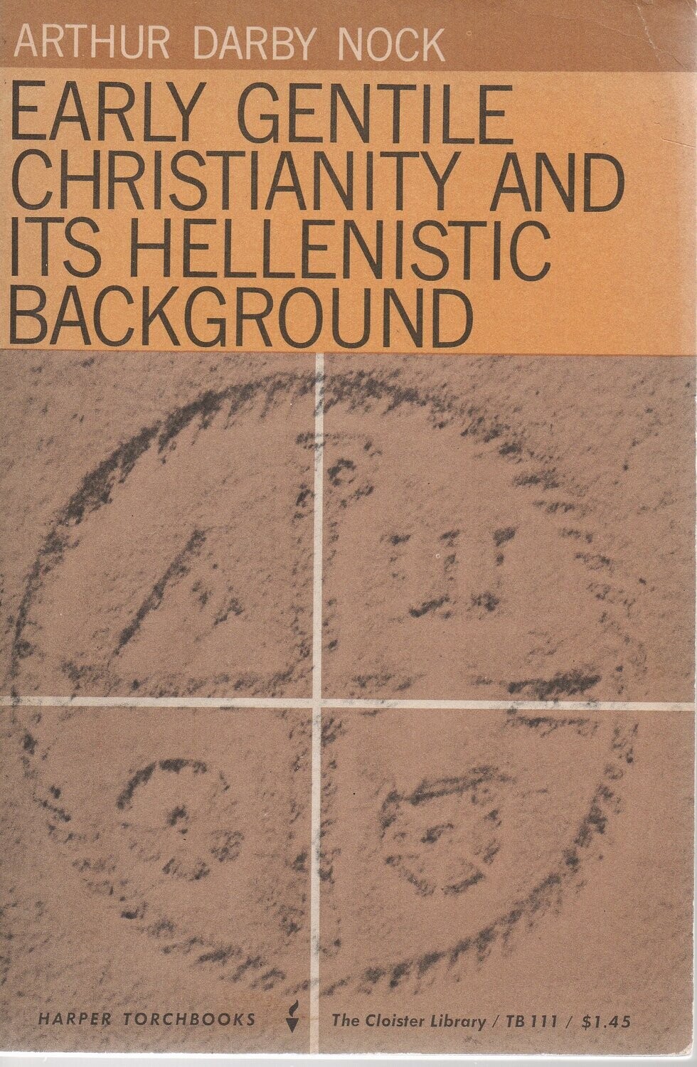 Early gentile Christianity and its Hellenistic background