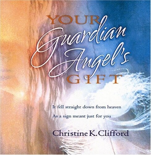 Your Guardian Angel&#39;s Gift