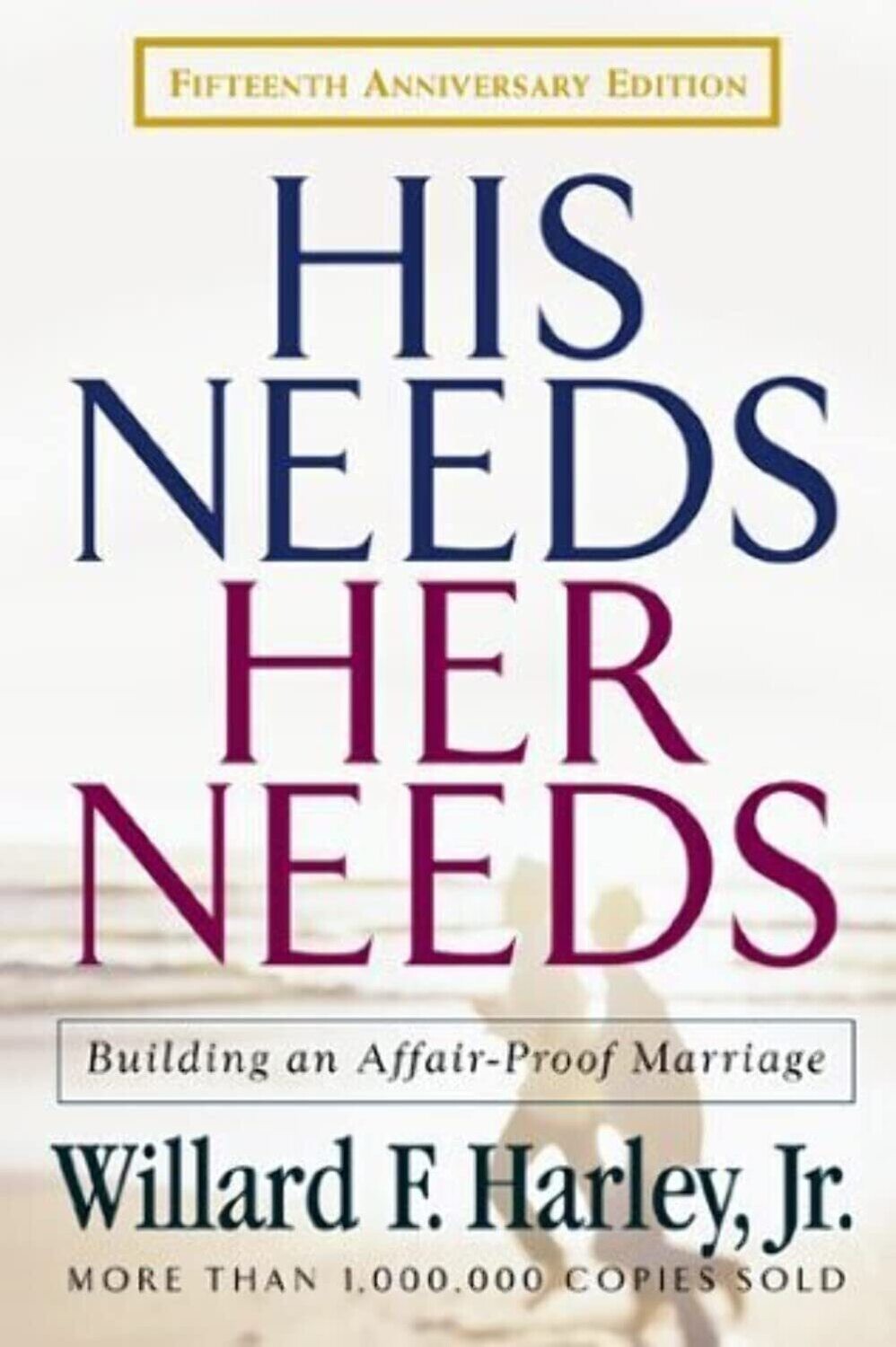 His Needs, Her Needs..