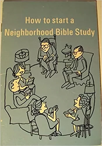 How to start a Neighborhood Bible Study