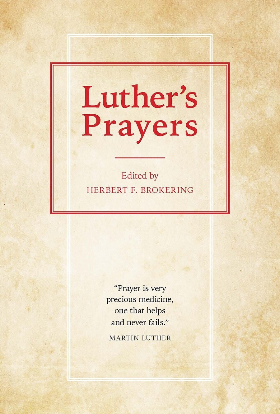 Luther&#39;s Prayers
