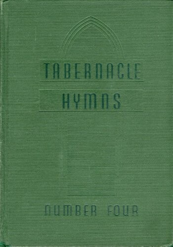 Tabernacle hymns, number four